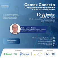 Comex Conecta apresenta Programa Brasileiro de OEA e suas transformações no dia 30