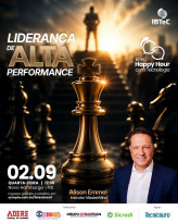 “Liderança de alta performance”, tema do Happy Hour com Tecnologia no IBTeC, dia 2 de setembro, com Alison Emmel