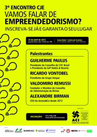 Guilherme Paulus, Valdomiro Remussi, Ricardo Vontobel e Alexandre Birman estarão nesta quinta palestrando em evento da ACI