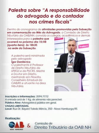 OAB Novo Hamburgo realiza palestra com o tema “A responsabilidade do advogado e do contador nos crimes fiscais”