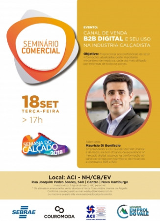 Canal de venda B2B Digital e seu uso na indústria calçadista será tema da palestra na ACI, no Seminário Comercial da Semana do Calçado