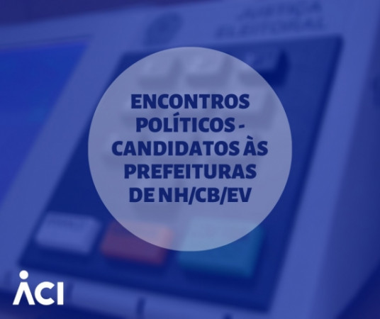 Encontros políticos: candidatos às Prefeituras de Novo Hamburgo, Campo Bom e Estância Velha