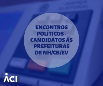 Encontros políticos: ACI recebe candidatos Patrícia Beck e Carlos Bonne na próxima semana