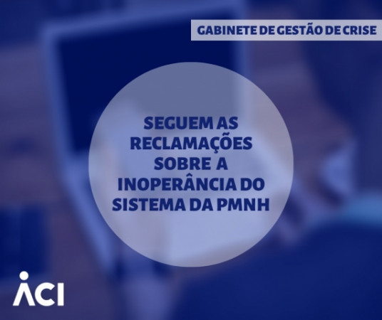 Seguem reclamações sobre inoperância do sistema da PMNH