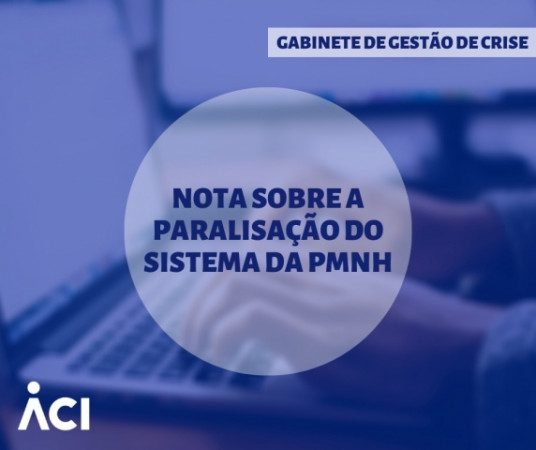 ACI divulga nota sobre paralisação de sistema da PMNH