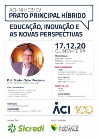 Em formato híbrido, Prato Principal de dezembro terá palestra de Cleber Prodanov, reitor da Feevale