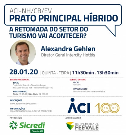 Diretor da rede Intercity Hotéis, Alexandre Gehlen é palestrante do Prato Principal Híbrido do dia 28
