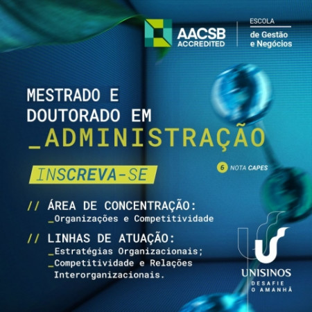 Estão abertas as inscrições para o Programa de Pós Graduação em Administração da Unisinos