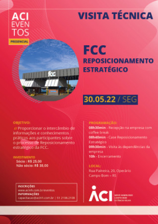 ACI promove Visita Técnica à FCC, em Campo Bom, no dia 30