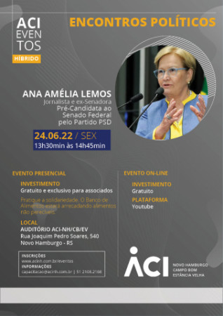 Ana Amélia Lemos participa de Encontro Político na ACI, dia 24