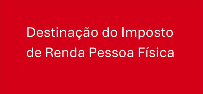 Cartilha auxilia pessoas físicas a destinarem parte do IR para causas sociais