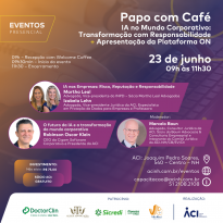 Papo com café detalha utilização da IA nas empresas e apresenta Plataforma ON