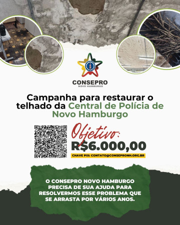 Consepro arrecada recursos para consertar telhado da Central de Polícia