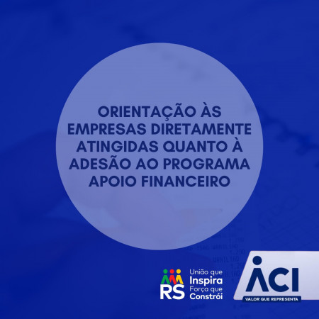 Orientação às empresas diretamente atingidas quanto à adesão ao programa Apoio Financeiro