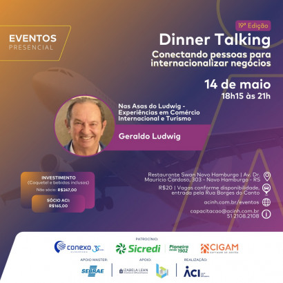 Geraldo Ludwig apresenta suas experiências em comércio internacional e turismo no Dinner Talking
