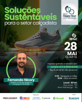 Happy Hour com Tecnologia debate materiais sustentáveis para calçados