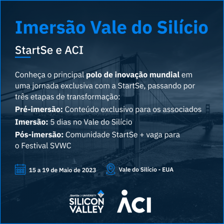 ACI e StartSe promovem imersão no Vale do Silício