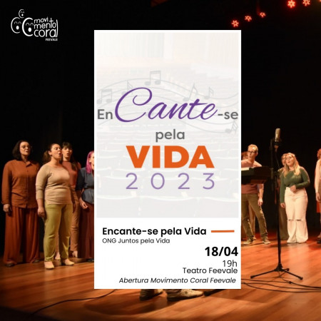 Coros Unicanto e Câmara do Movimento Coral fazem abertura do show Encante-se pela Vida