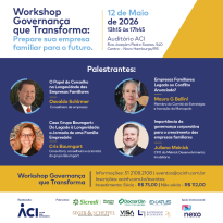 Workshop Governança que Transforma reúne especialistas na ACI, na próxima terça-feira