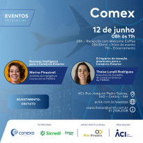 Participe do próximo evento de comércio exterior na ACI