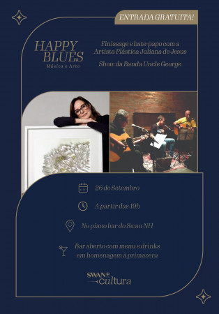 Swan Cultura convida para Happy Blues Música e Arte