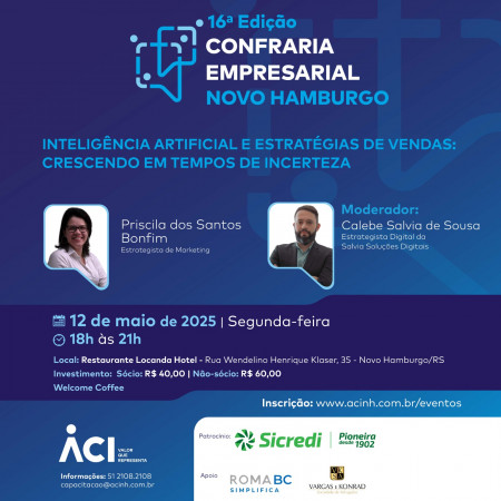 16ª Confraria Empresarial Novo Hamburgo aborda inteligência artificial em vendas