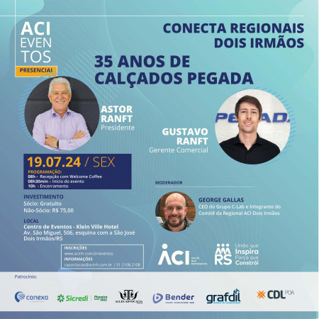 Conecta Regionais: Dois Irmãos destaca 35 anos de Calçados Pegada