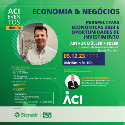 Perspectivas econômicas 2024 e oportunidades de investimento