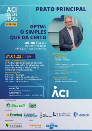 Diretor-presidente da Killing aborda tema GPTW: o simples que dá certo, no Prato Principal, dia 31