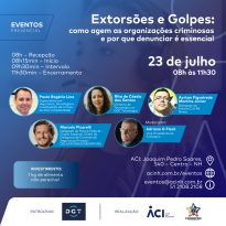 Extorsões e golpes: como agem as organizações criminosas e por que denunciar é essencial