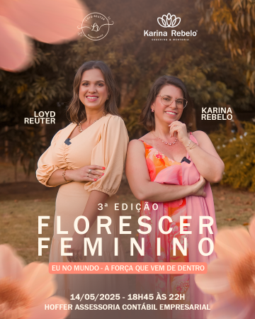 Mulheres que inspiram, transformam e florescem: vem aí a 3ª edição do Florescer Feminino!