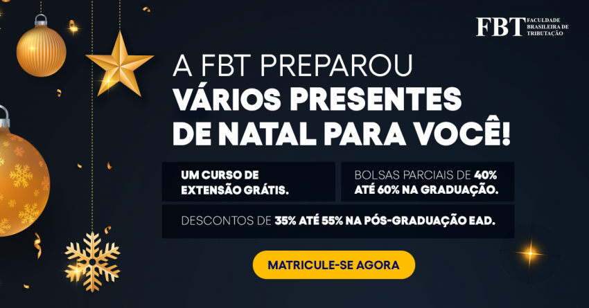 FBT-Faculdade Brasileira de Tributação lança sua campanha de Natal