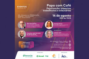 Pejotização será o tema do Papo com Café de agosto