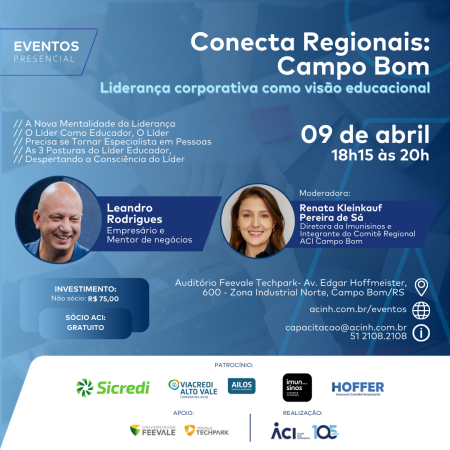 Liderança corporativa é tema do próximo Conecta Regionais: Campo Bom, dia 9 de abril