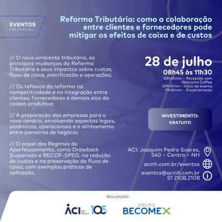 Colaboração entre clientes e fornecedores pode mitigar os efeitos da reforma tributária no caixa e nos custos